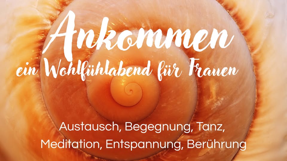 Ankommen- ein Wohlfühlabend für Frauen