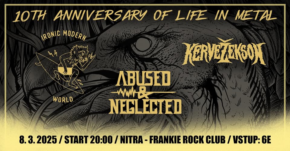 ABUSED & NEGLECTED-10th Anniversary of life in metal/Frankie Rock Club Nitra(SK)