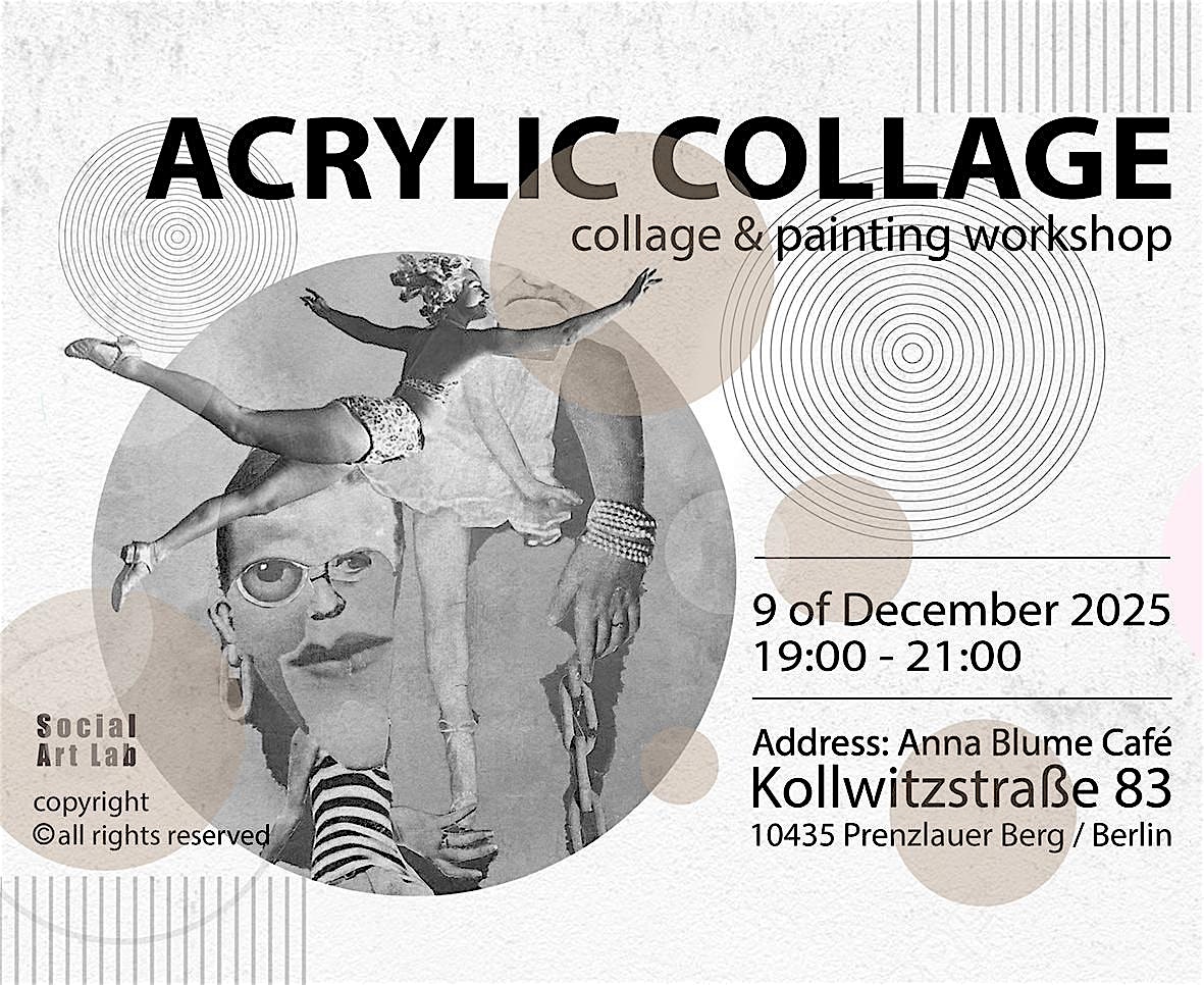ACRYLIC COLLAGE workshop- cutting / painting / drawing