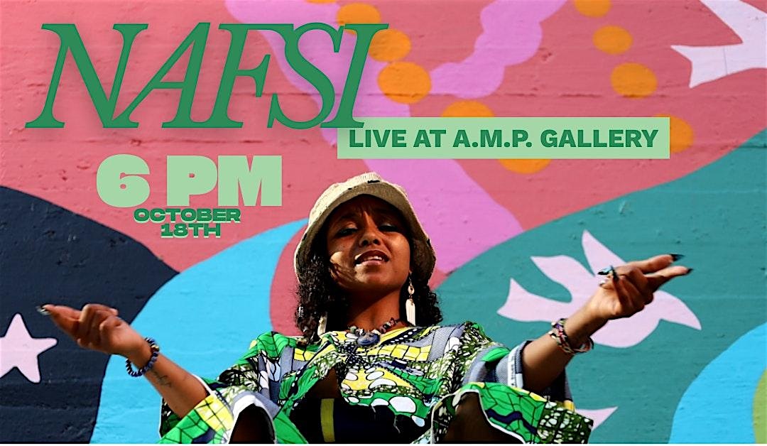 Nafsi Live at A.M.P. Gallery