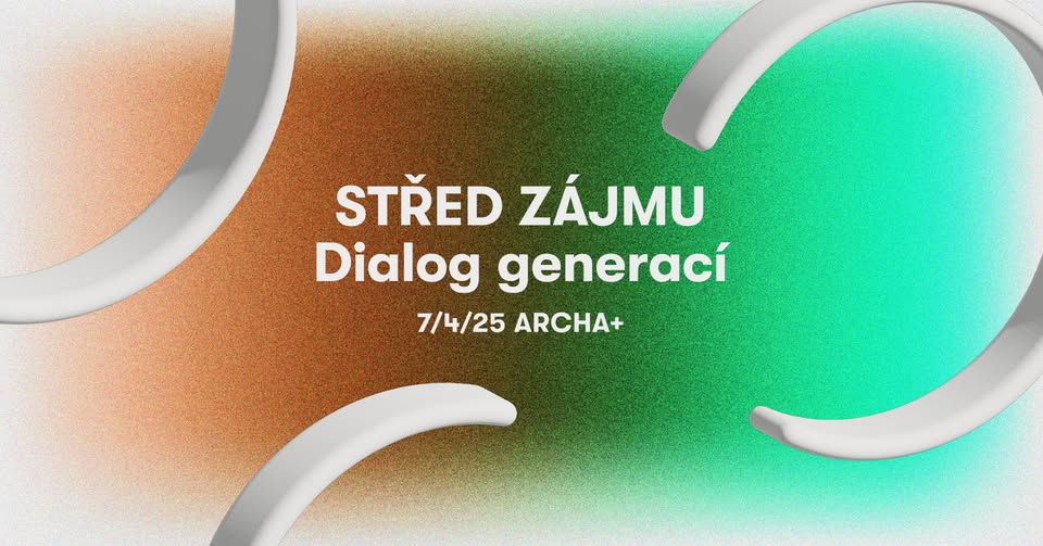 STŘED ZÁJMU: Dialog generací