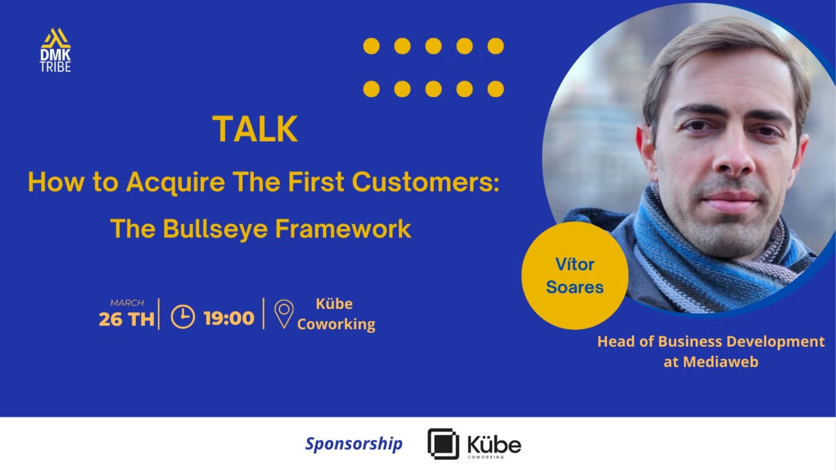 LISBON: How to Acquire The First Customers: The Bullseye Framework