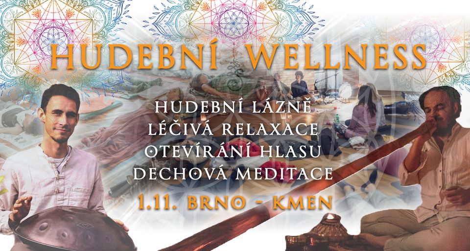 Hudební Wellness (bohatá muzikoterapie, hlas a dech)