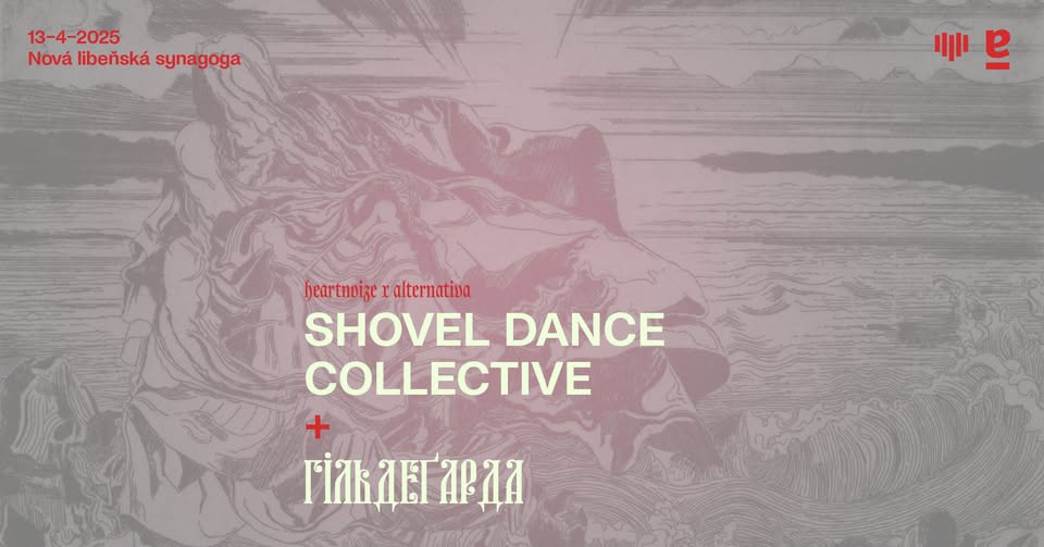 Heartnoize x Alternativa: Shovel Dance Collective + Гільдеґарда