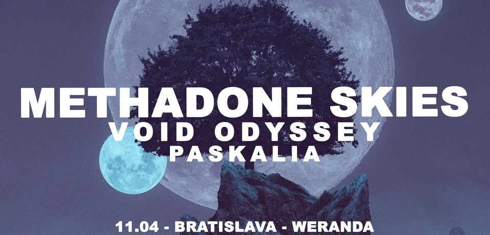 Methadone Skies / Void Odyssey / Paskalia