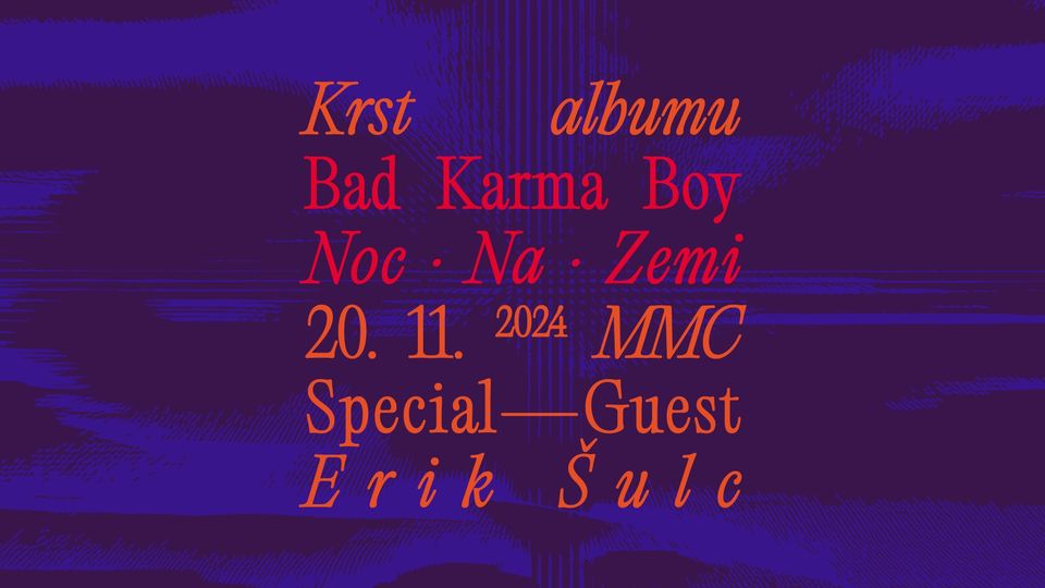Krst albumu Noc Na Zemi | Bad Karma Boy
