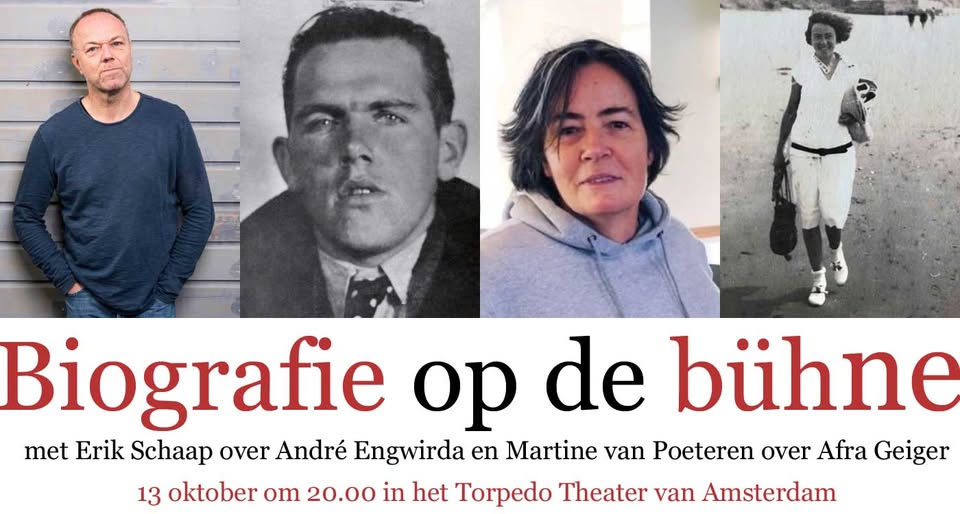 Biografie op de bühne: met Erik Schaap over André Engwirda en Martine van Poeteren over Afra Geiger
