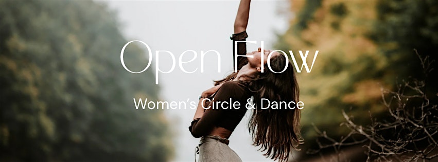 Open Flow - Women’s Circle & Dance