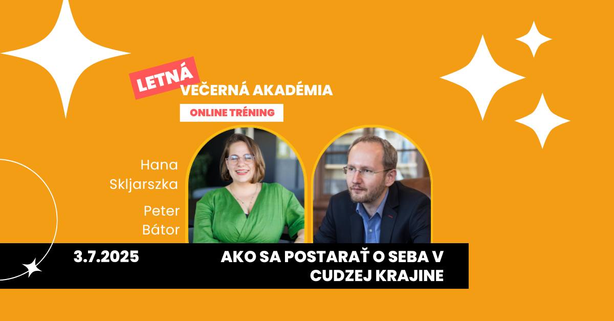 VEČERNÁ AKADÉMIA: Ako sa postarať o seba v cudzej krajine