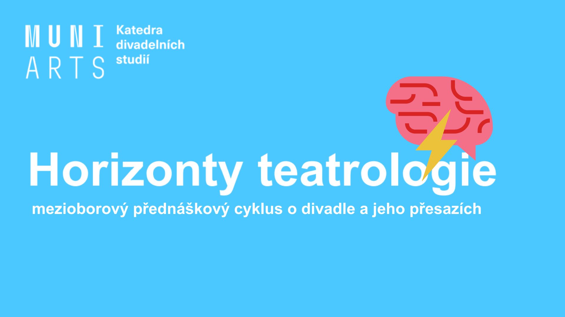 Horizonty teatrologie v podzimním semestru 2025