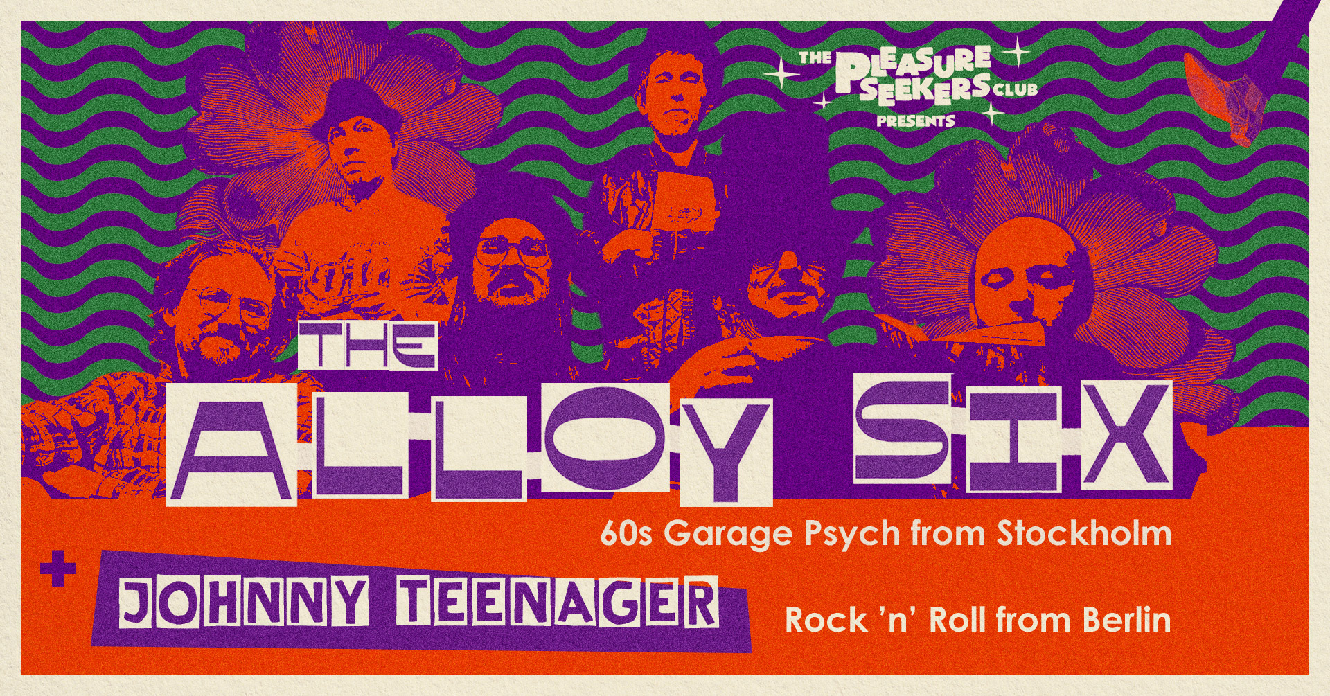 THE ALLOY SIX (SE) + JOHNNY TEENAGER +DANCEPARTY