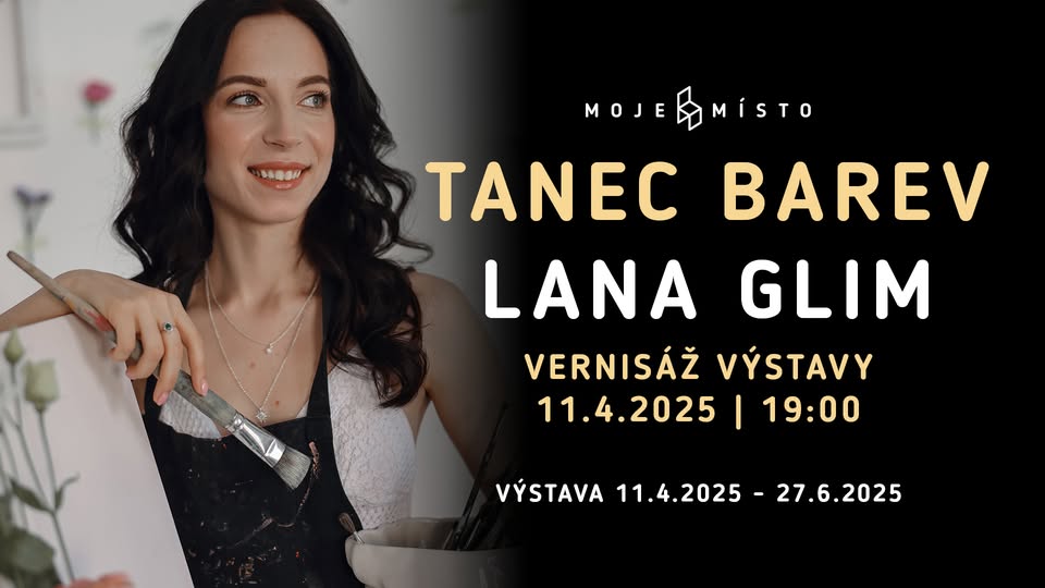 Vernisáž výstavy: Tanec barev - Lana Glim