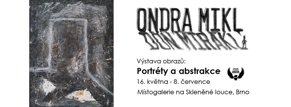 Vernisáž Ondra Mikl - Portréty a abstrakce