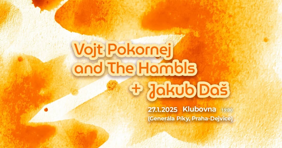 Vojt Pokornej and The Hambls + Jakub Daš || Dejvická Klubovna