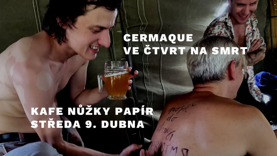 Cermaque & Čtvrt na smrt || 9. 4. || písničkářský  průplet v Kafe nůžky papír