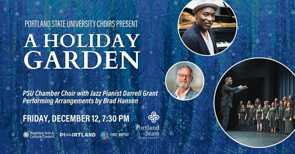 A Holiday Garden: PSU Chamber Choir with Jazz Pianist Darrell Grant