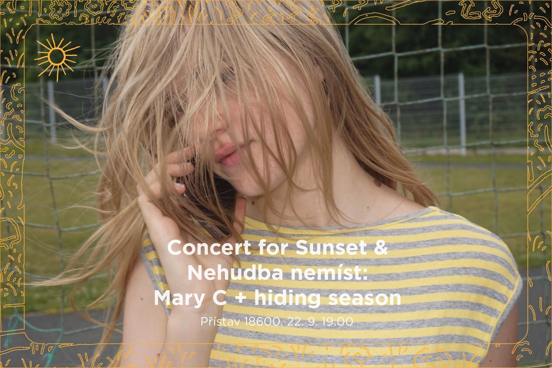 Concert for Sunset & Nehudba nemíst (Mary C + hiding season)