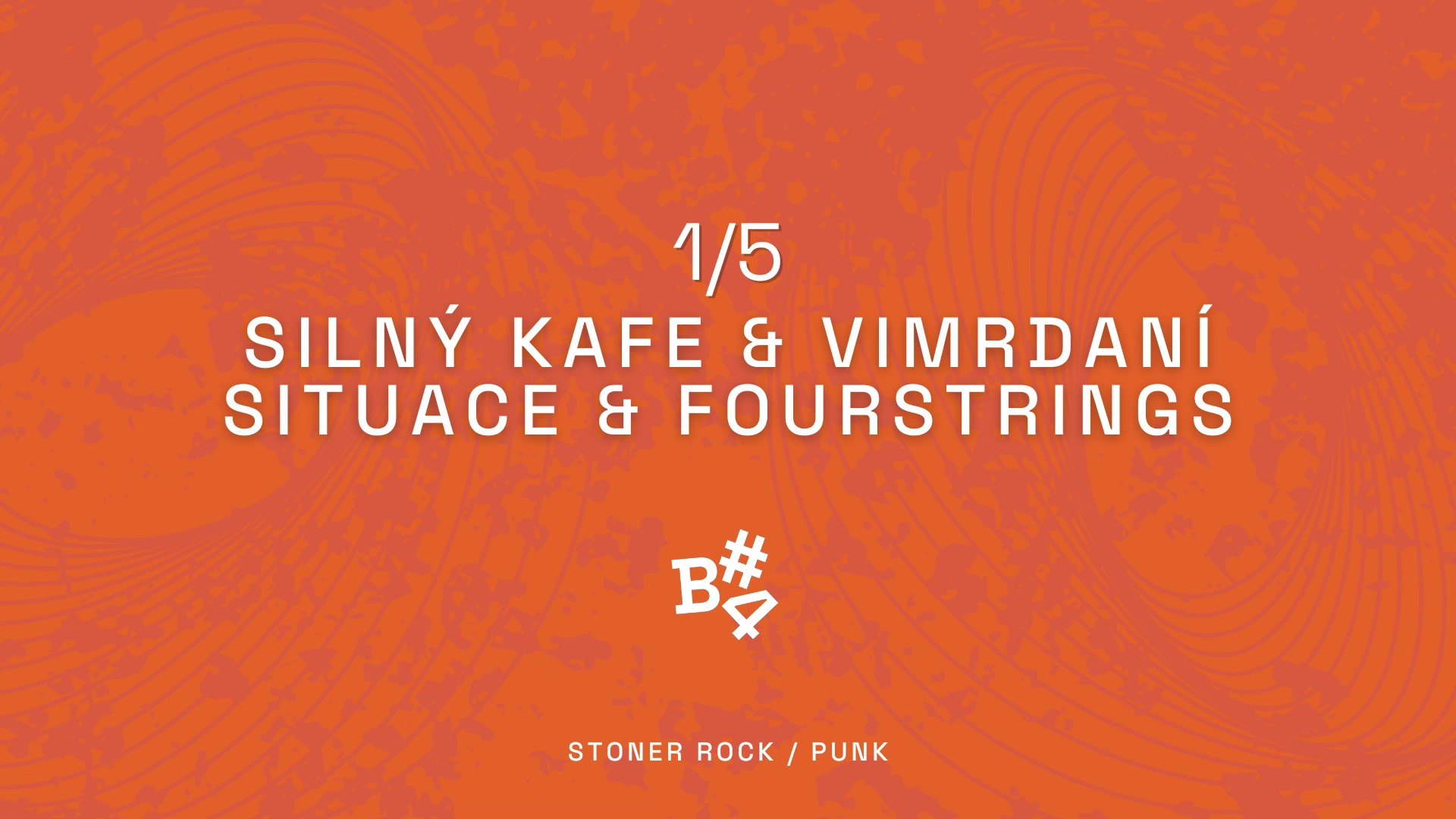 Pád Burzy: Silný kafe & Vimrdaní Situace & Fourstrings