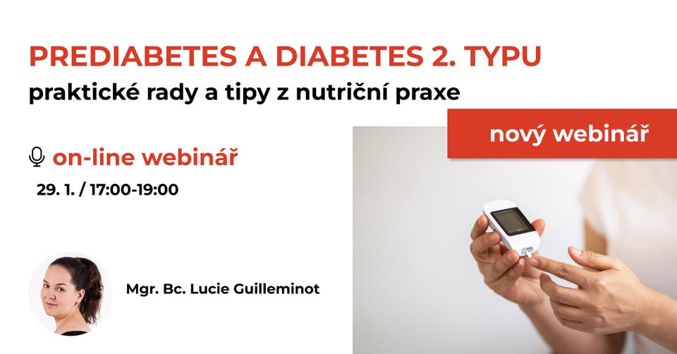 Webinář Prediabetes a diabetes 2. typu – praktické rady a tipy z nutriční praxe