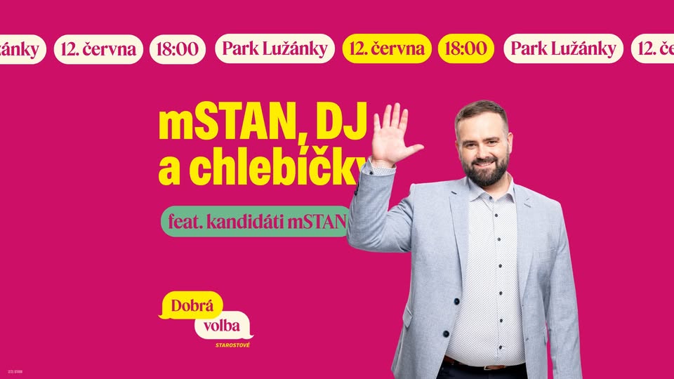 mSTAN, DJ a chlebíčky - Zapoj se do politiky :)