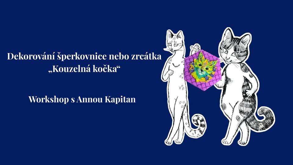 Kouzelná kočka: vytvoř si svou pohádkovou šperkovnici nebo zrcátko. Tvůrčí workshop