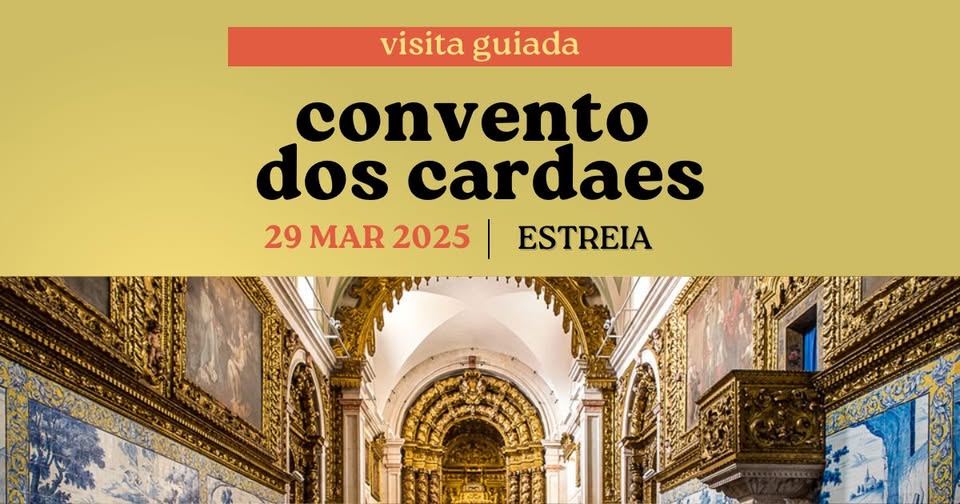 📢 Visita Guiada: Convento dos Cardaes