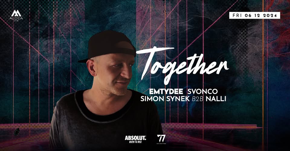 Together w. Emtydee, Svonco, Simon Synek & Nalli