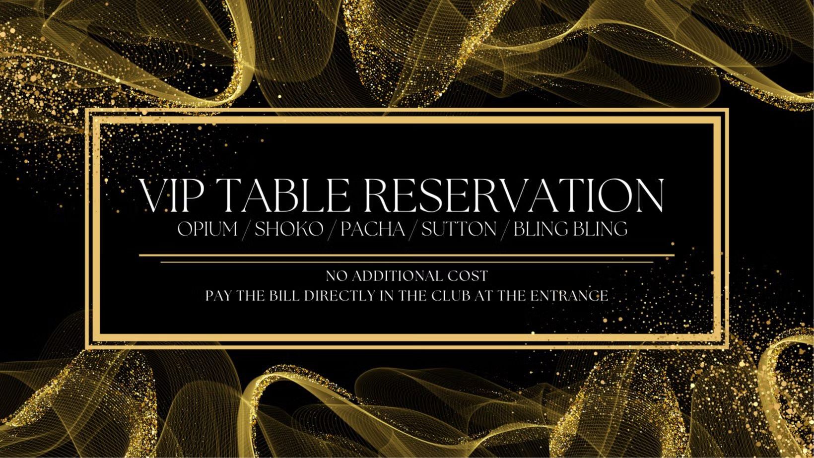 VIP TABLE RESERVATION(THE BEST NIGHT CLUB@BARCELONA)