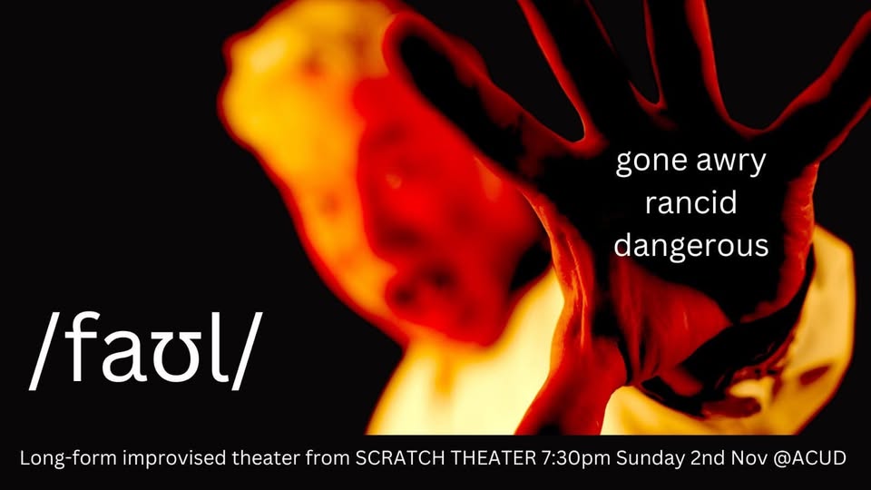 Foul, presented by Scratch Theater