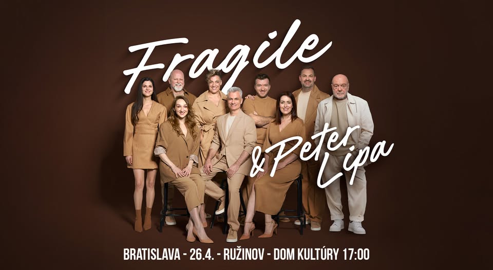 Fragile & Peter Lipa - Bratislava - Ružinov - Dom kultúry
