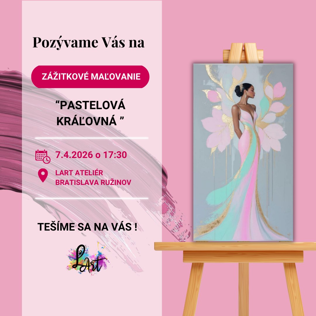 Zážitkové maľovanie- Pastelová kráľovná