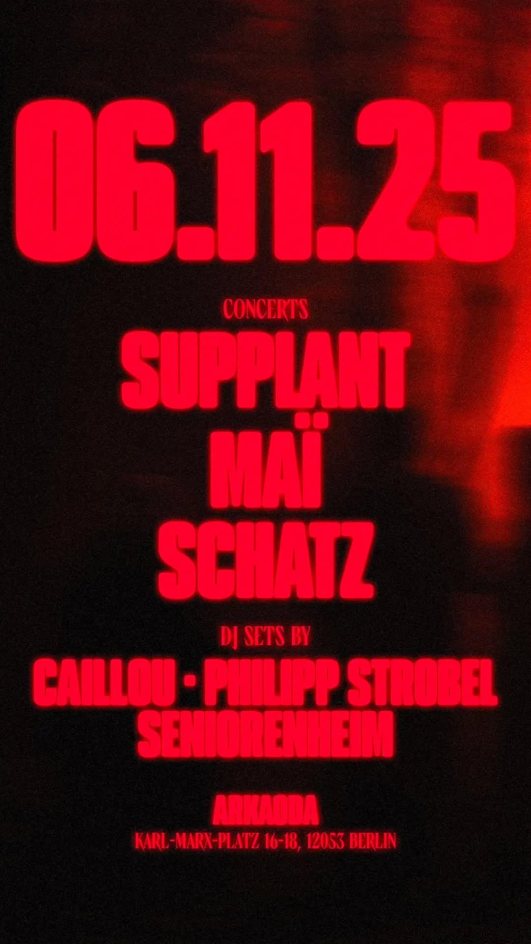 CONCERTS: SUPPLANT + MAÏ + SCHATZ // DJ SETS: CAILLOU + PHILIPP STROBEL + SENIORENHEIM @ ARKAODA