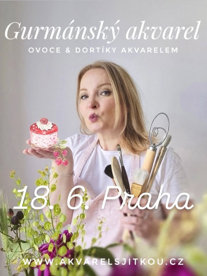 POSLEDNÍ MÍSTA: Gurmánský akvarel: Ovoce a dortíky akvarelem