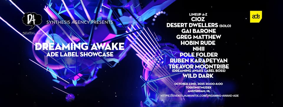 Dreaming Awake | ADE Label Showcase