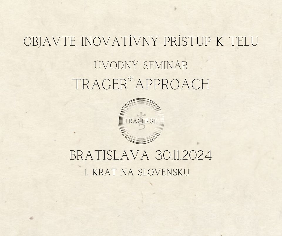 Úvodný seminár Trager®approach 1 KRÁT NA SLOVENSKU