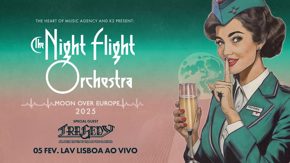 THE NIGHT FLIGHT ORCHESTRA - MOON OVER EUROPE 2025 | LISBOA
