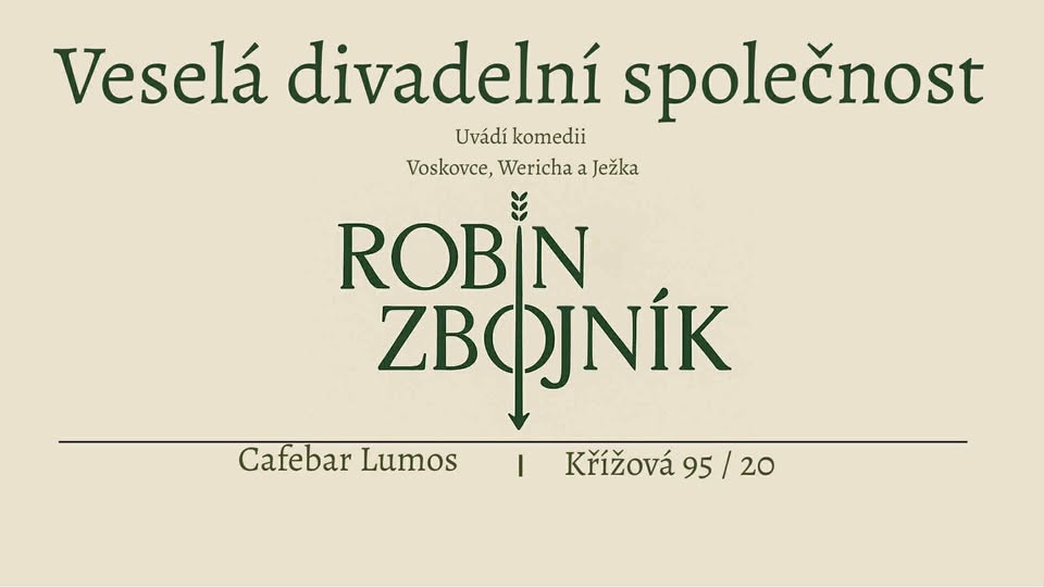 Robin Zbojník - Brněnská Premiere