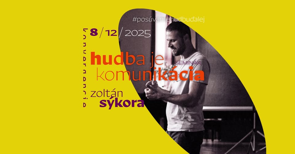 Hudba je komunikácia – seminár so Zoltánom Sýkorom