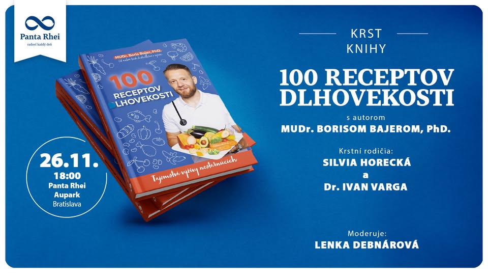 🍎Krst knihy: 100 receptov dlhovekosti s autorom MUDr. Borisom Bajerom, PhD.