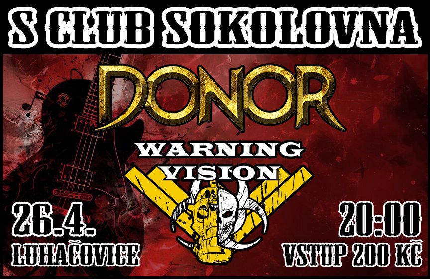 DONOR + WARNING VISION - Luhačovice, S club Sokolovna