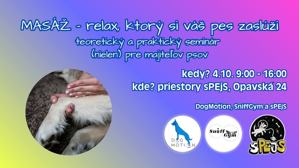 Masáže - relax, ktorý si Váš pes zaslúži (teroetický a praktický seminár nielen pre majiteľov psov)