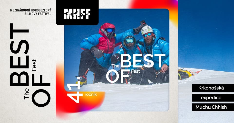 MHFF BEST of FEST tour & Krkonošská expedice MUCHU CHHISH v Brně