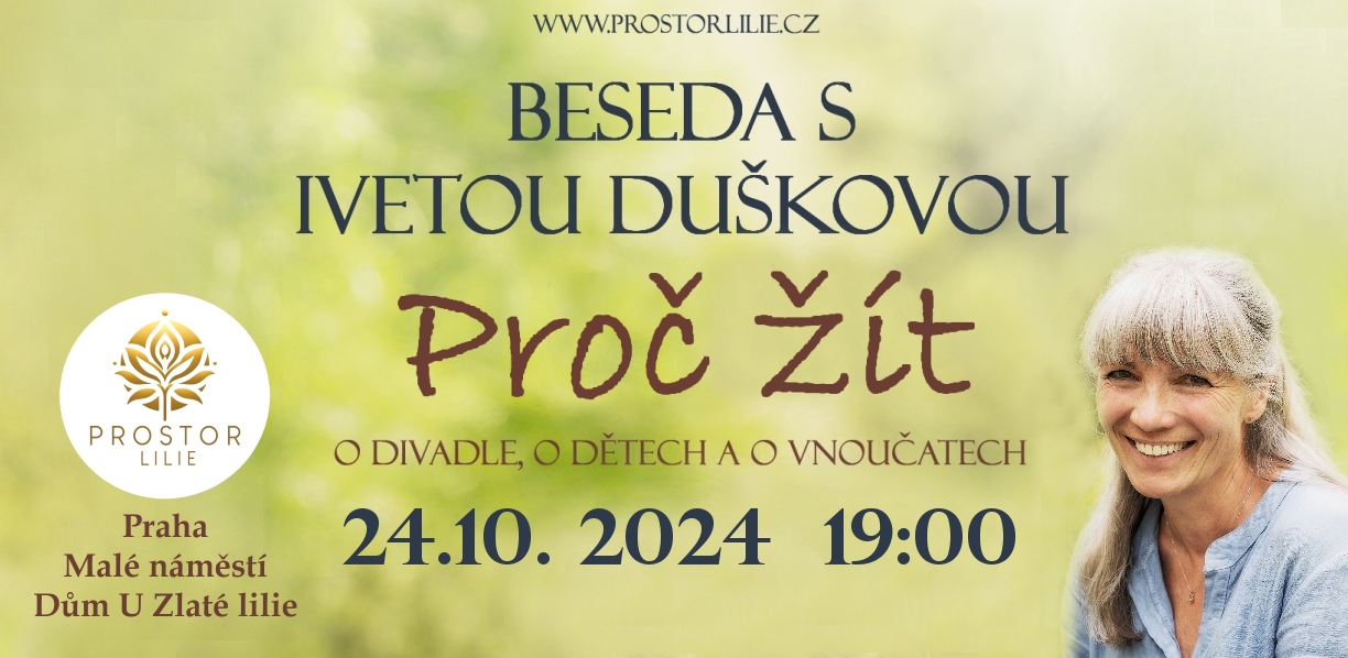 Beseda s Ivetou Duškovou - Proč žít