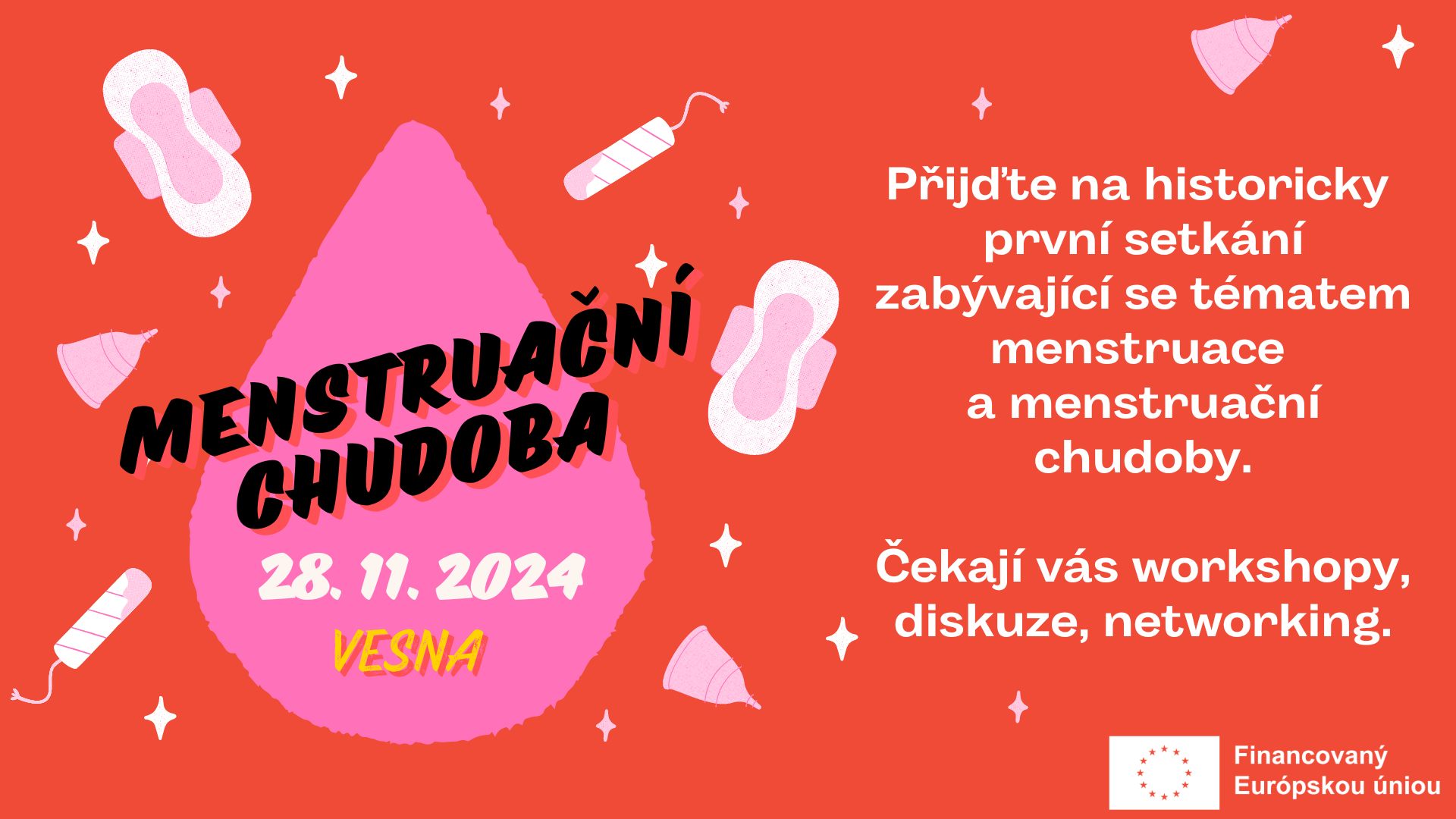 POJĎME SE BAVIT O MENSTRUAČNÍ CHUDOBĚ / POĎME SA BAVIŤ O MENŠTRUAČNEJ CHUDOBE