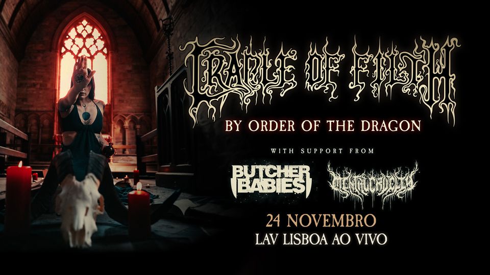 CRADLE OF FILTH | BY ORDER OF THE DRAGON TOUR - LISBOA