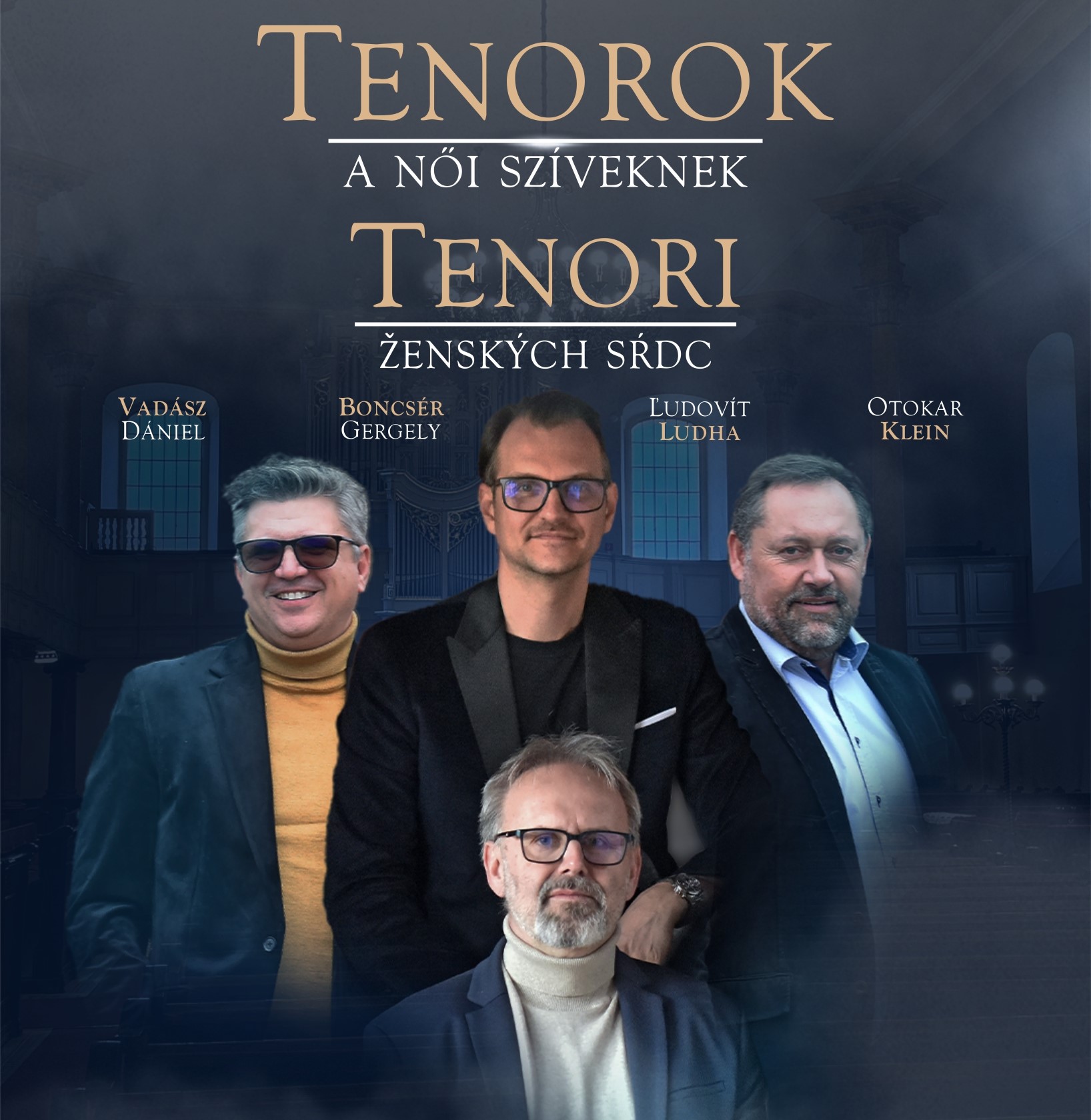 TENOROK A NŐI SZÍVEKNEK // Tenori ženských sŕdc gálaestje / galavečer