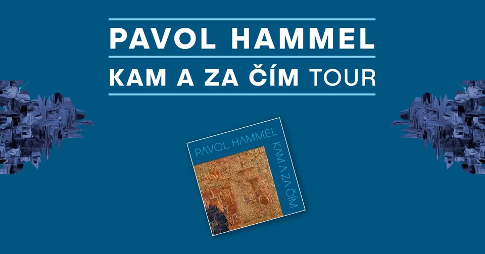 Pavol Hammel - Kam a za čím Tour 2025 /Lučenec/