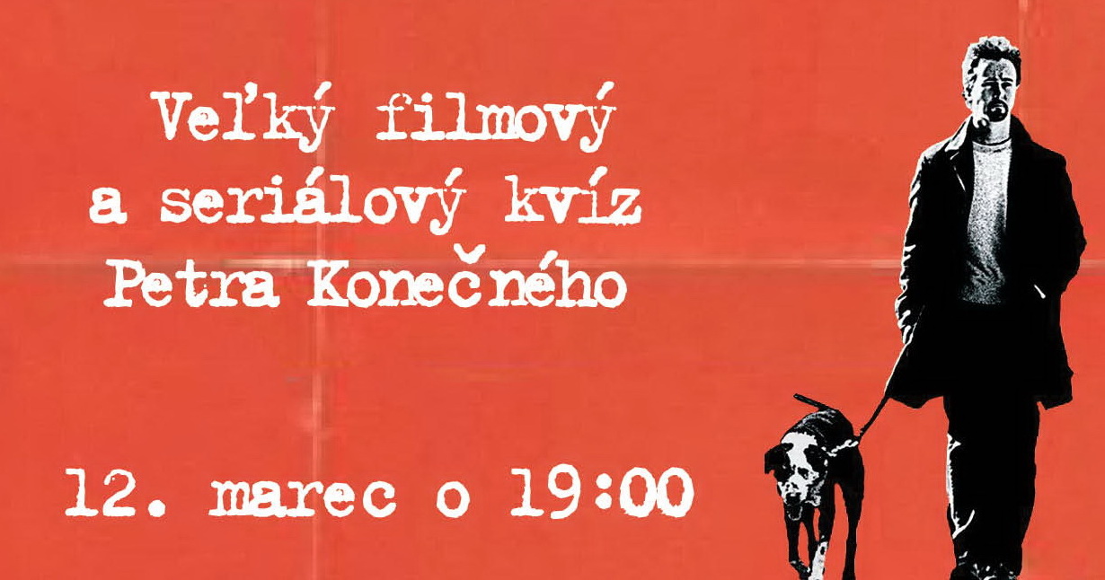 Veľký filmový a seriálový kvíz Petra Konečného – Úsmev edition
