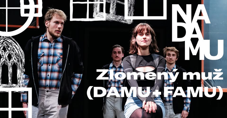 ZLOMENÝ MUŽ // festival NABLÍZKO / NADAMU!