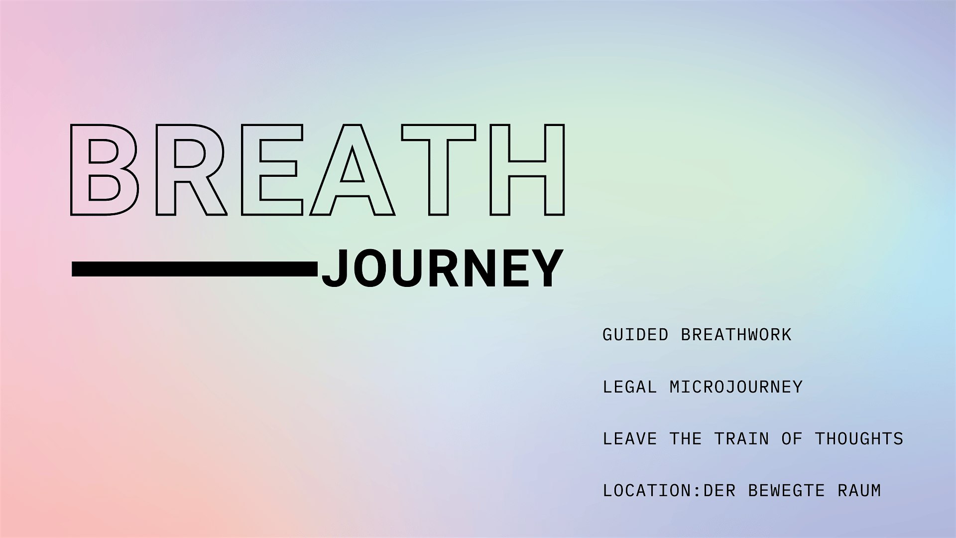 Breath Exploration and MicroJourney
